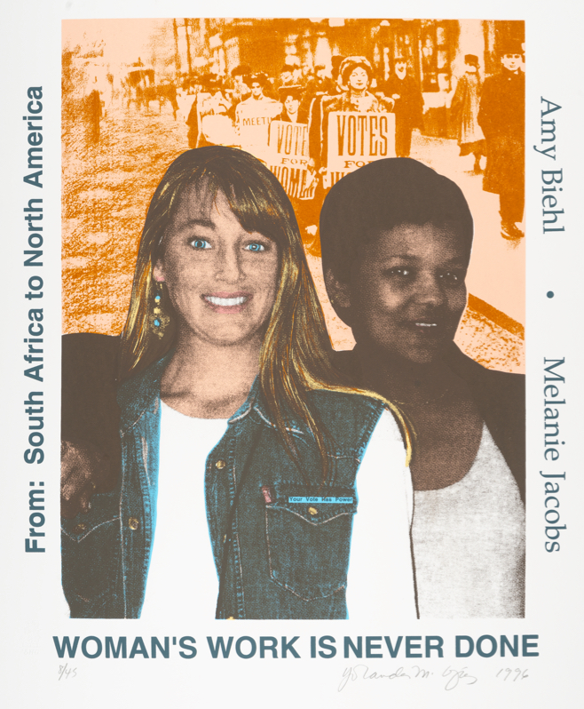 vertical format screenprint with color portrait busts of Jessica Biehl and Melanie Jacobs; text around border of image reads, "WOMAN'S WORK IS NEVER DONE / From: South Africa to North America / Jessica Biehl Melanie Jacobs"
