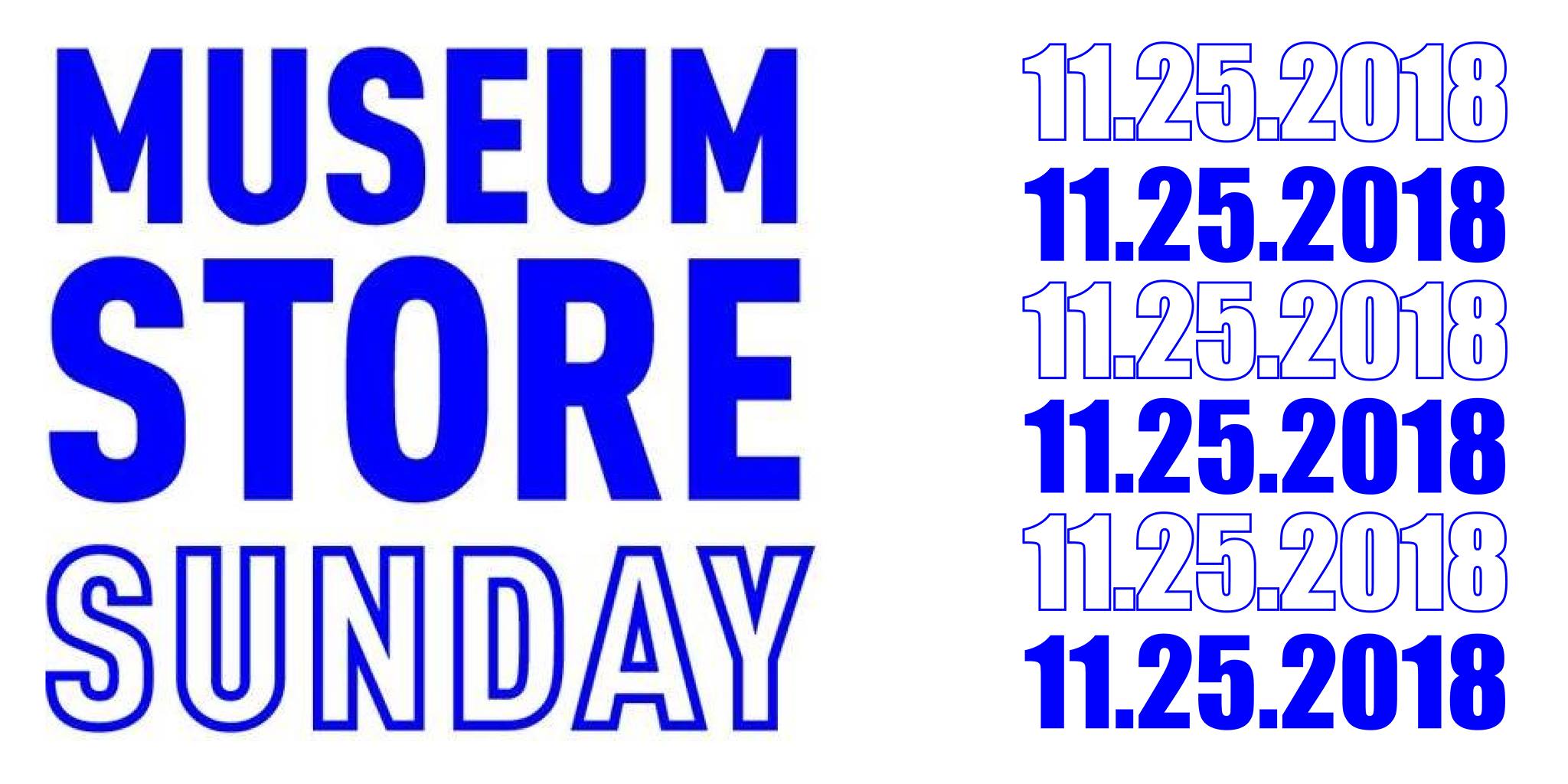 MUSEUM STORE SUNDAY 11.25.2018 Graphic