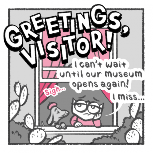 First panel of a comic titled "Greetings, Visitor!" that features a small character and her pet dog looking out a window looking bored